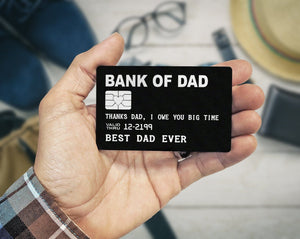 FOR DAD & GRANDPA Bank of Dad Engraved Wallet Insert Fathers Day Gift Deployment Man Wallet Card Best Dad Ever Personalize Father of the Bride Gift Daughter