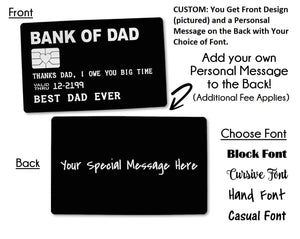 FOR DAD & GRANDPA Bank of Dad Engraved Wallet Insert Fathers Day Gift Deployment Man Wallet Card Best Dad Ever Personalize Father of the Bride Gift Daughter