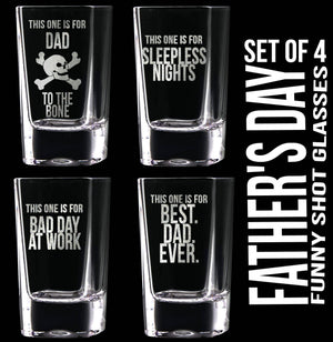 FOR DAD & GRANDPA Gift for Dad Set of 4 Father's Day Shot Glasses Dad to the Bone Best Dad Ever Funny Shot Glasses Gift Idea for Dad, Daddy, Humor for Father