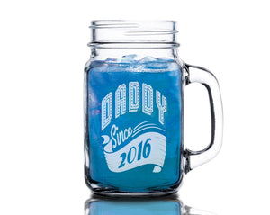 FOR DAD & GRANDPA New Daddy Since Design Gift Idea Laser Engraved Mason Jar Personalized Mug for Step Dad, Dad, Daddy, Papa from Wife Son Daughter