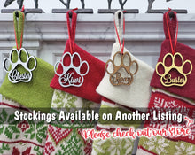 CHRISTMAS STOCKINGS Engraved Paw & Pet Stocking Name Tag: Dog Lover Gift | Cat Christmas | Tree Decor | Personalized Ornament | Hanging Pendant | Gift Tags 2023