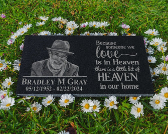 Large Customized Picture Tribute Stone - Because Someone We love is in Heaven | Words of Condolences Message Quotes Loss of Loved One