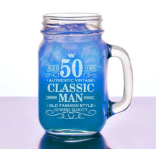 BIRTHDAY GIFTS 50th Birthday Gift for Him 16 Oz Mason Jar Happy Birthday Classic Man 50 40 Years Design Mug for Husband, Men, Man, Birthday Celebration