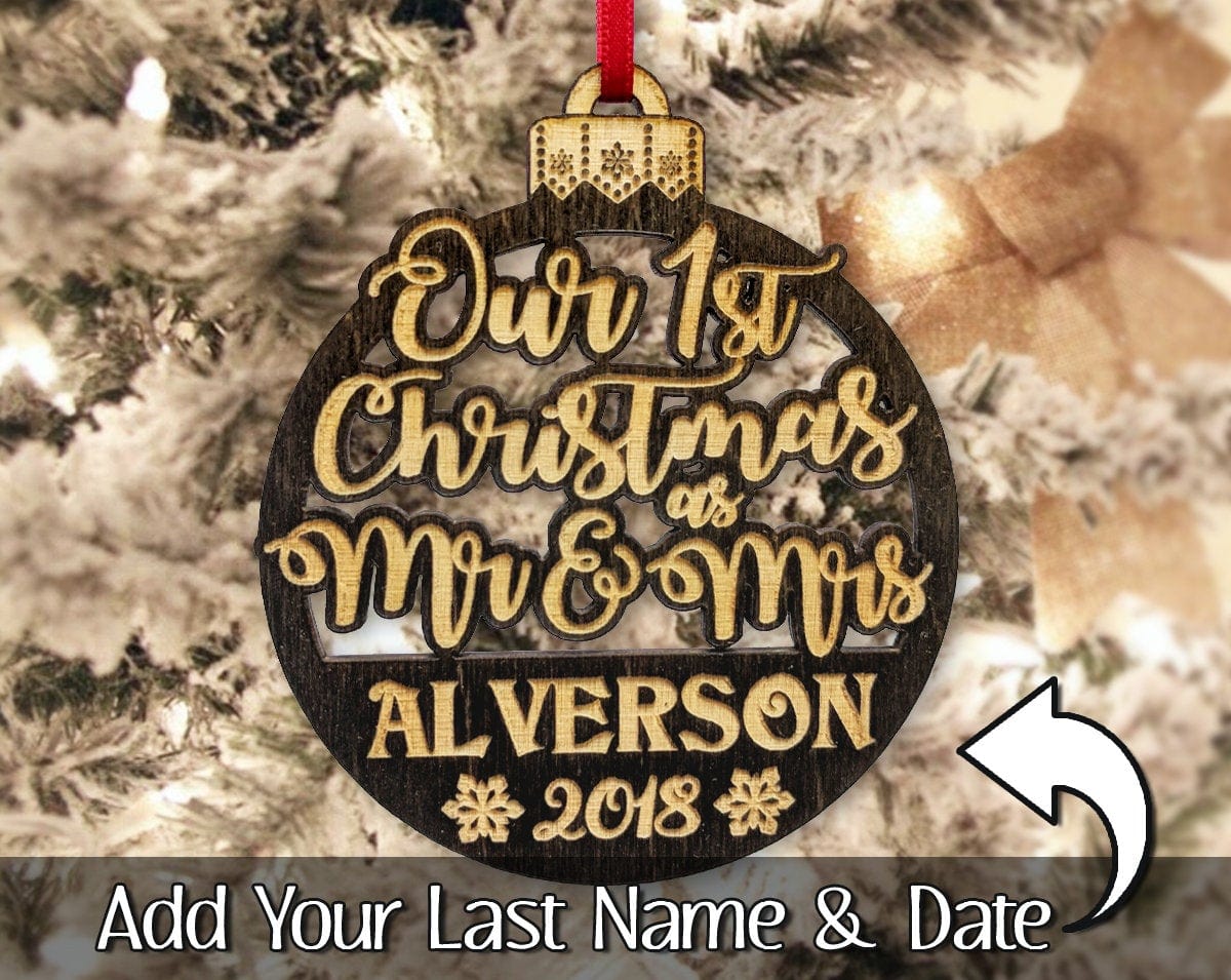 CHRISTMAS ORNAMENTS Our 1st Christmas as Mr Mrs Tree Ornament Wedding Favor for Bride Groom Newlyweds Couples First Christmas New House GIft Idea Engraved Wood