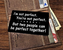 COUPLES GIFTS Perfect Couple Cute Gift for Wife Husband Wallet Card Keepsake Unique Quote on Wallet Insert Metal Engraved Newly Engaged Gift Engagement