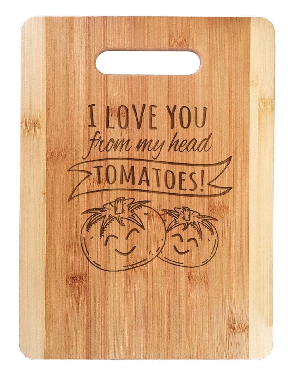 Custom Cutting Boards Personalize Kitchen Cutting Board Funny Gag Tomatoes Quote Mom Birthday Gift from Daughter Mother Day Gift from Son Cute Saying for Wife