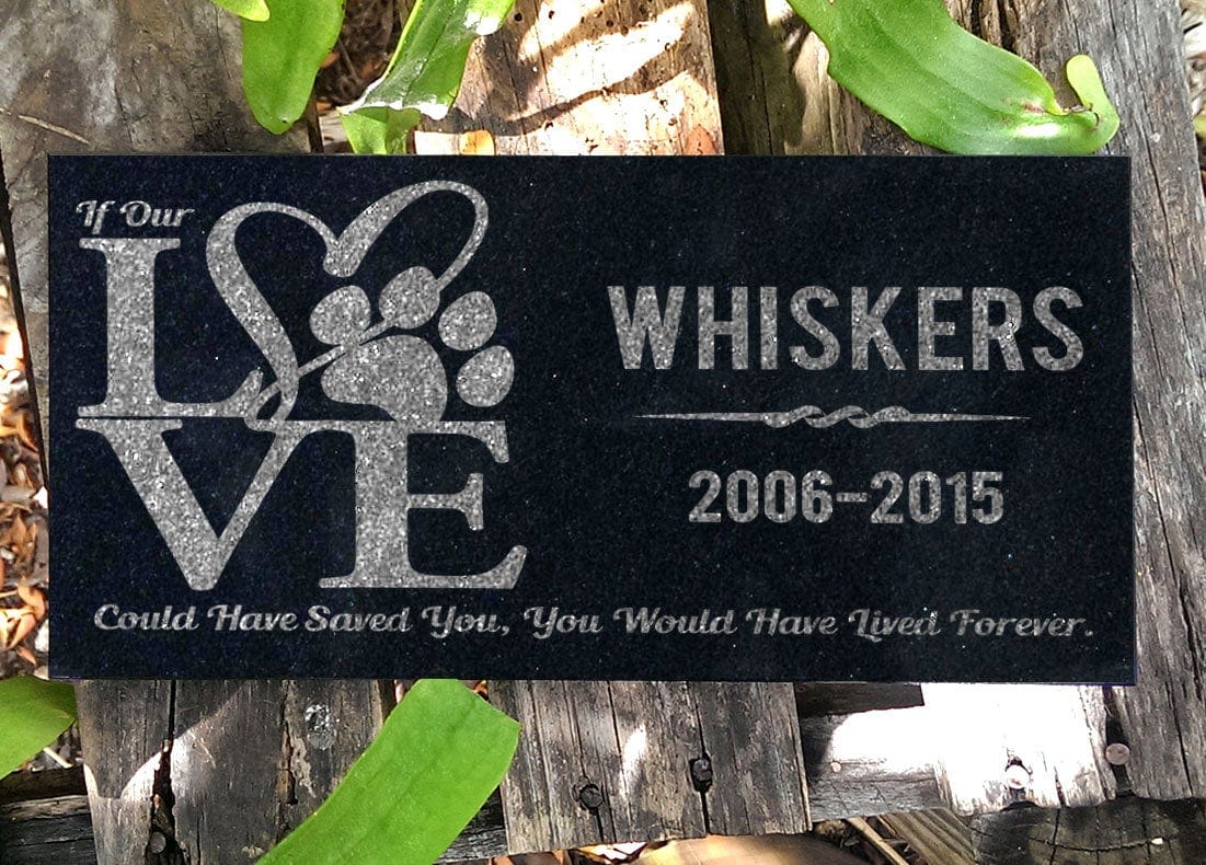 Custom Memorials If Our LOVE Could Have Save You | Personalized Pet Memorial Stone