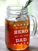 FOR DAD & GRANDPA 16 Oz We have a Hero We Call Him Dad  Fathers Day Birthdat  Gift Engraved Mason Jar Glasses Personalized Drinking Beer Mug Glass Etched