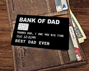 FOR DAD & GRANDPA Bank of Dad Engraved Wallet Insert Fathers Day Gift Deployment Man Wallet Card Best Dad Ever Personalize Father of the Bride Gift Daughter