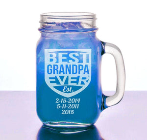 FOR DAD & GRANDPA Best GRANDPA Ever Birth Date Gift Idea Engraved 16 Oz Mason Jar Personalized Etched Glass Mug Fathers Day Birthday Papa PawPaw Papi Pop