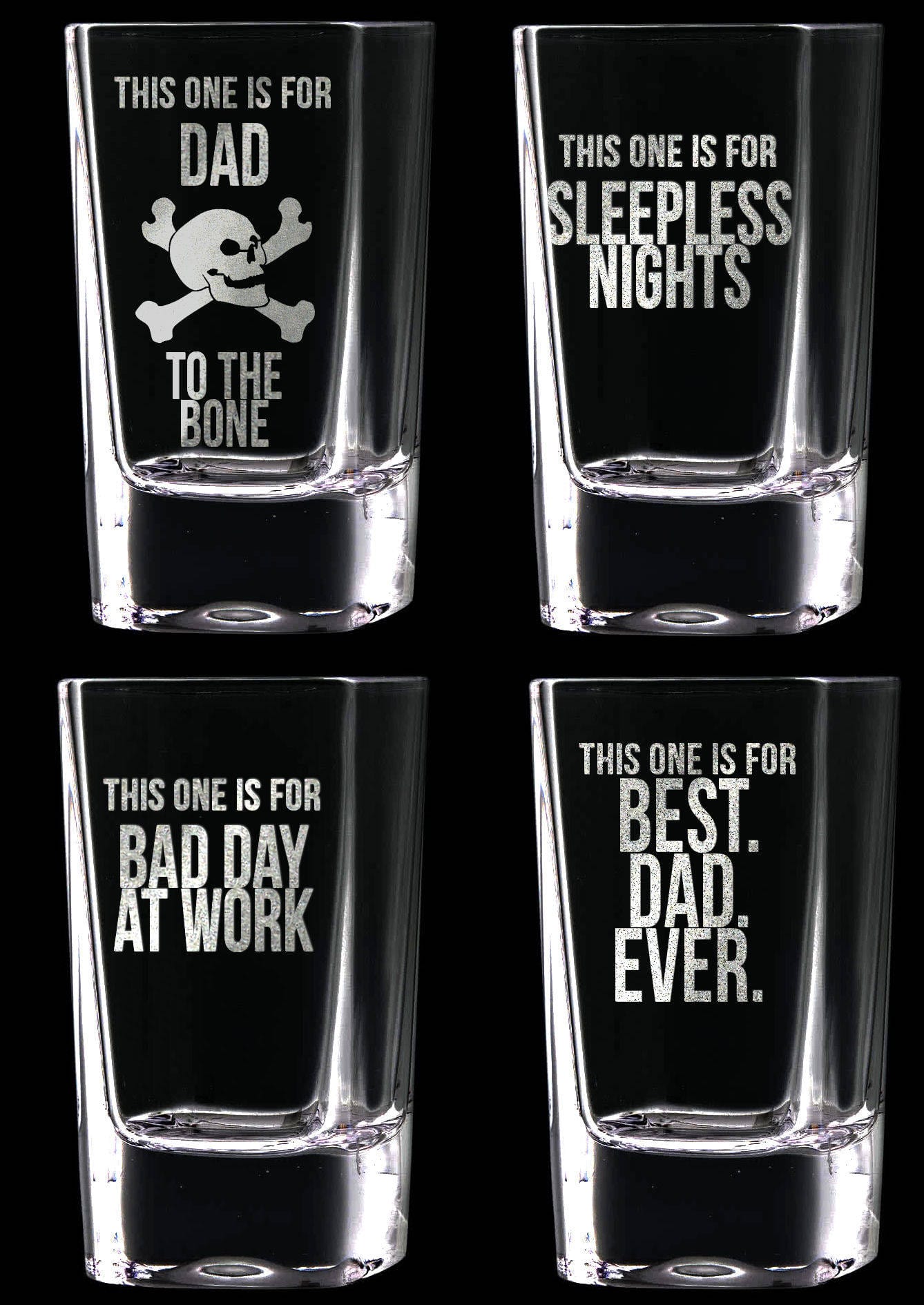 FOR DAD & GRANDPA Gift for Dad Set of 4 Father's Day Shot Glasses Dad to the Bone Best Dad Ever Funny Shot Glasses Gift Idea for Dad, Daddy, Humor for Father