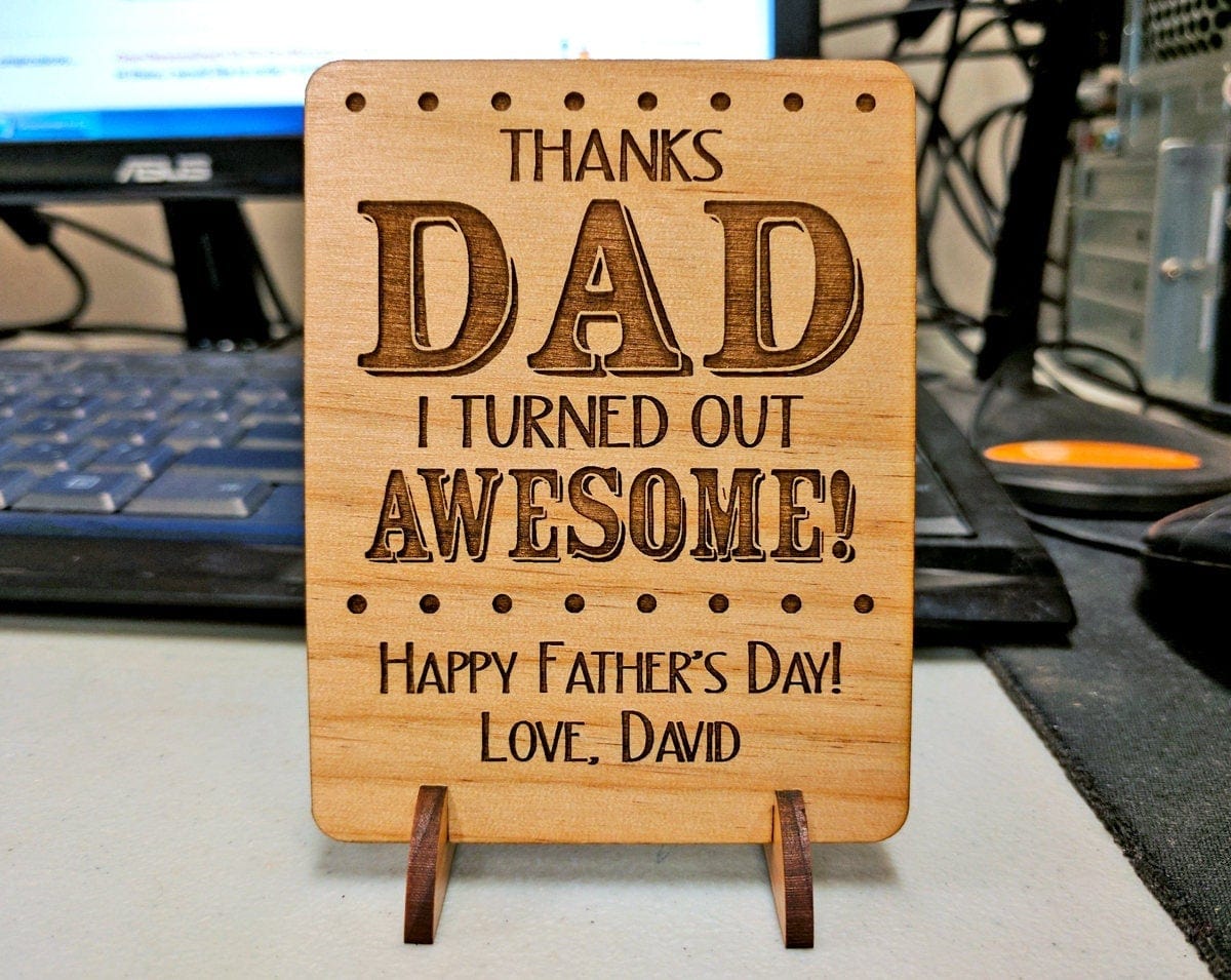 FOR DAD & GRANDPA Thanks Dad I Turned Out Awesome Wood Greeting Card Unique Wood Stand Father's Day Birthday, Thank You, Father of the Bride Daddy Custom Gift