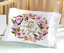 FOR KIDS & BABIES I am a Child of God Pillowcase Cute Bedding for Girls Baby Toddler Pillow Case Nursery Decor Baptism Christening Gifts Travel 13x18