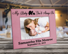 FOR MOM & GRANDMA My Baby You'll Always Be Personalized Picture Frame Engraved Baby Shower Gift Girl Boy New Mom Mommy Mother Dad Daddy Nursery Son Daughter