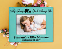 FOR MOM & GRANDMA My Baby You'll Always Be Personalized Picture Frame Engraved Baby Shower Gift Girl Boy New Mom Mommy Mother Dad Daddy Nursery Son Daughter