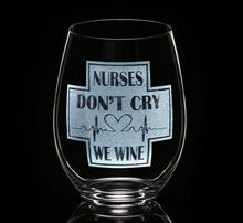 GRADUATION Nurse Gifts Nurses Don's Cry We Wine Stemless Wine Glass Gift Idea Women Nurse Practitioner Graduation Nursing Student Birthday Christmas