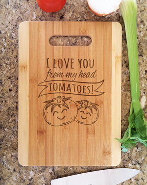 Custom Cutting Boards Personalize Kitchen Cutting Board Funny Gag Tomatoes Quote Mom Birthday Gift from Daughter Mother Day Gift from Son Cute Saying for Wife