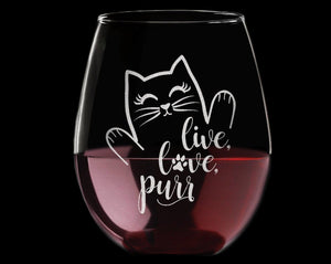 PET GIFTS Live Love Purr Cat Wine Glass Cat Lady Gifts for Cat Lover Rescue Animal Owner Pet Mom Dad Stemless Engraved Birthday for Sister Wife Gift