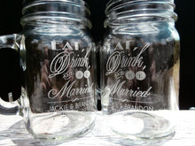 WEDDINGS Eat Drink and Be Married Personalized Wedding Mason Jars Engraved Wedding Favor Idea Handle Mug Drinking Glasses Set of 2 Custom Glasses